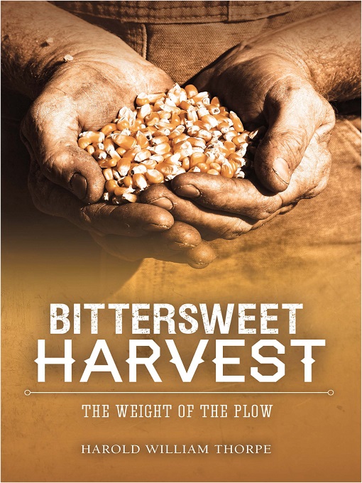 Title details for Bittersweet Harvest by Harold William Thorpe - Available